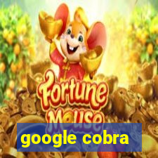 google cobra